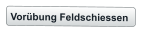 Vorübung Feldschiessen