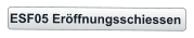 ESF05 Eröffnungsschiessen