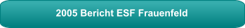 2005 Bericht ESF Frauenfeld
