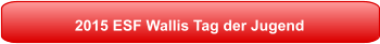 2015 ESF Wallis Tag der Jugend