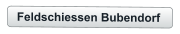 Feldschiessen Bubendorf