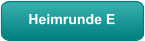 Heimrunde E