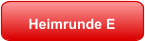 Heimrunde E