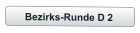 Bezirks-Runde D 2