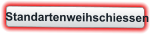 Standartenweihschiessen