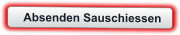 Absenden Sauschiessen