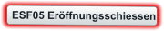 ESF05 Eröffnungsschiessen