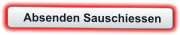 Absenden Sauschiessen