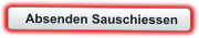 Absenden Sauschiessen