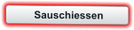 Sauschiessen