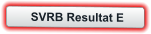 SVRB Resultat E