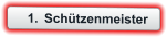 	1.	Schützenmeister