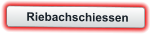 Riebachschiessen