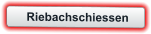 Riebachschiessen