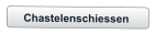 Chastelenschiessen