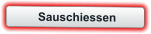 Sauschiessen