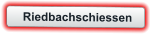 Riedbachschiessen