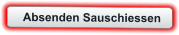 Absenden Sauschiessen