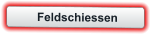 Feldschiessen