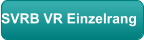 SVRB VR Einzelrang
