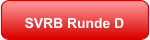 SVRB Runde D