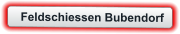 Feldschiessen Bubendorf