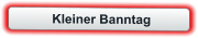 Kleiner Banntag