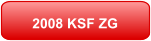 2008 KSF ZG
