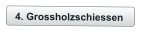 4. Grossholzschiessen