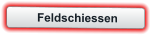 Feldschiessen