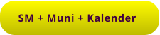SM + Muni + Kalender