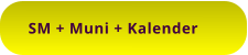 SM + Muni + Kalender