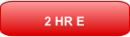 2 HR E