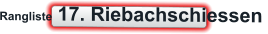 Rangliste 17. Riebachschiessen