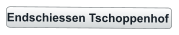 Endschiessen Tschoppenhof