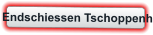 Endschiessen Tschoppenh