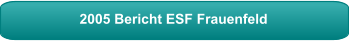 2005 Bericht ESF Frauenfeld