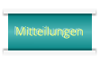 Mitteilungen