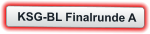 KSG-BL Finalrunde A