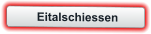 Eitalschiessen