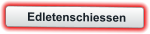 Edletenschiessen