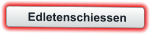 Edletenschiessen