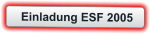 Einladung ESF 2005