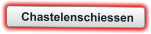 Chastelenschiessen