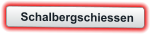 Schalbergschiessen