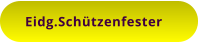 Eidg.Schützenfester