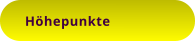 Höhepunkte
