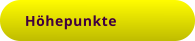 Höhepunkte