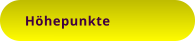 Höhepunkte
