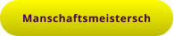 Manschaftsmeistersch